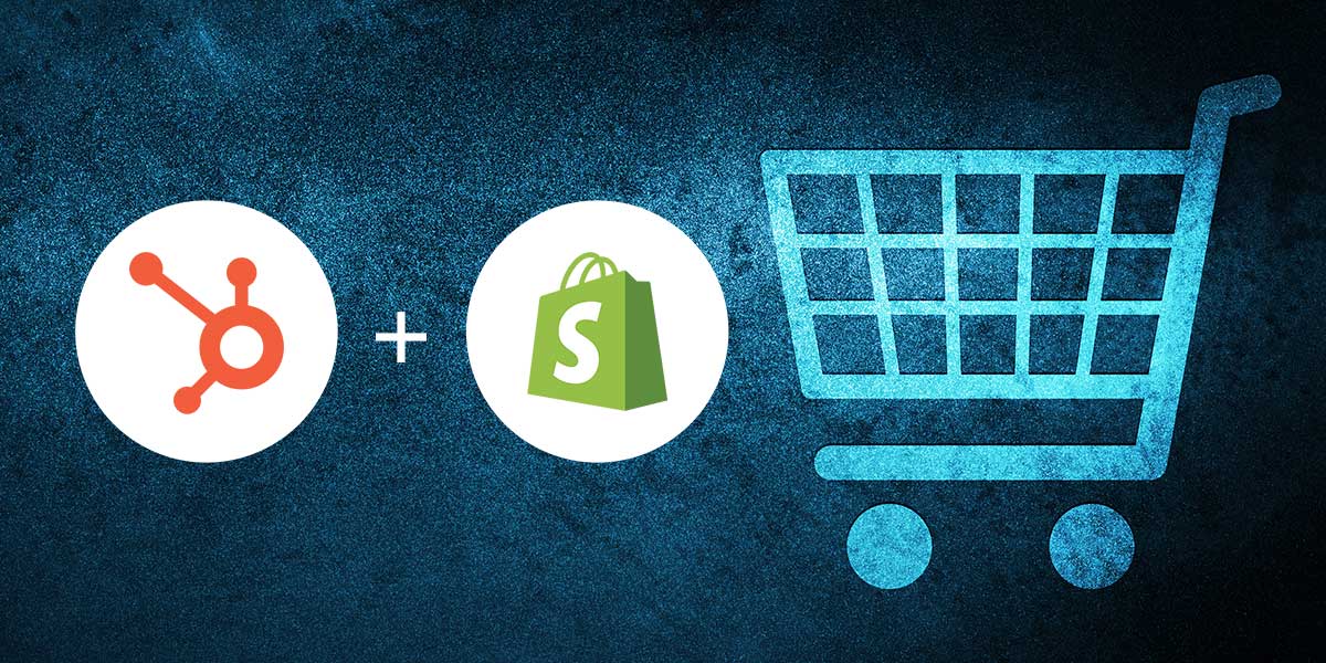 HubSpot-Shopify integration – power up your e-commerce marketing